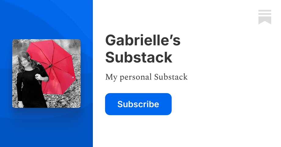 Gabrielle’s Substack | Substack