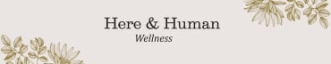Here & Human Wellness