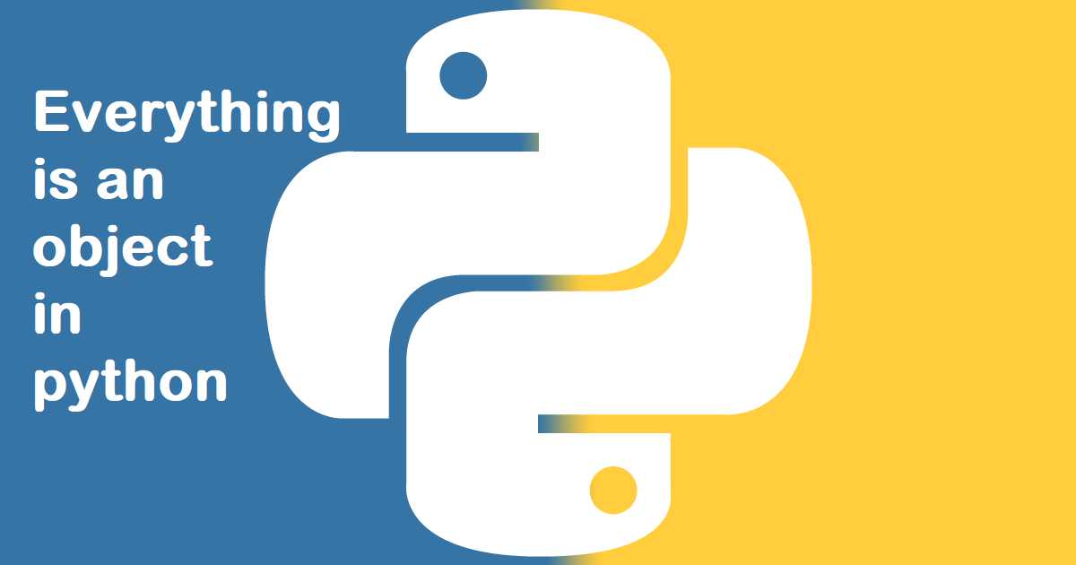Everything is an object in Python