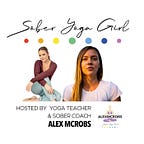 Sober Yoga Girl (Alexandra McRobert)