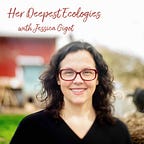 Her Deepest Ecologies