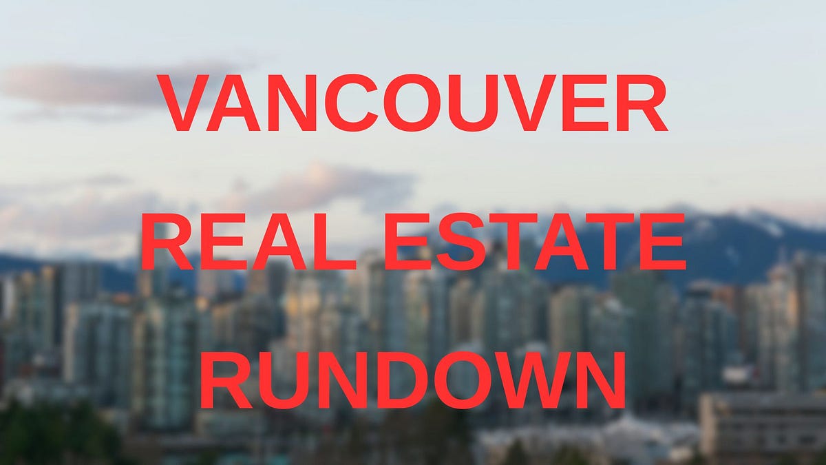 Vancouver Real Estate Rundown: Aug 24 - Sept 7, 2026
