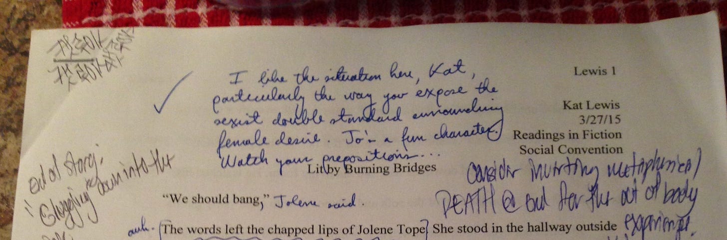 A photo of one of Kat’s short story assignments dated March 27, 2015. The page is marked up with two sets of line notes: comments from her professor written in a neat, erudite script and notes to herself written in a sloppy, careless hand.