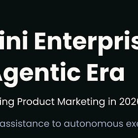 Agentic PMM: Gemini Enterprise