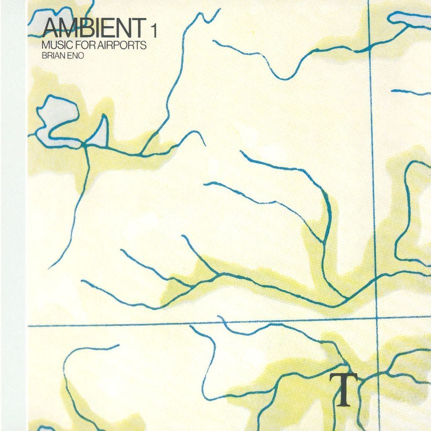 Brian Eno: Ambient 1: Music for Airports Brian Eno: Ambient 1: Music for Airports