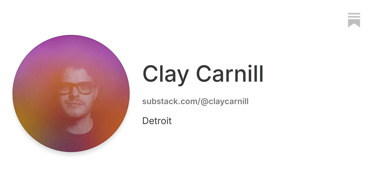 Clay Carnill | Substack