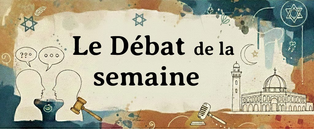 Le débat de la semaine