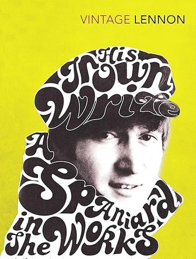 In His Own Write &amp; A Spaniard in the Works