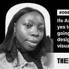 Ife Aminu: On saying yes to everything, and going from a graphic design intern to a visual design lead — #008