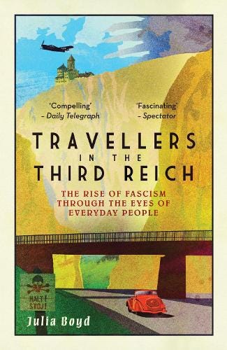 Travellers in the Third Reich by Julia Boyd | Waterstones