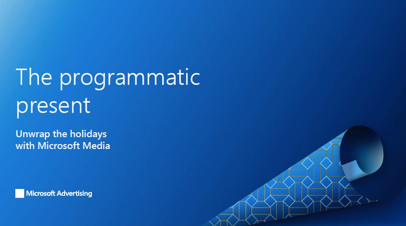 The Programmatic Present: Microsoft Bets on Holiday Media and AI