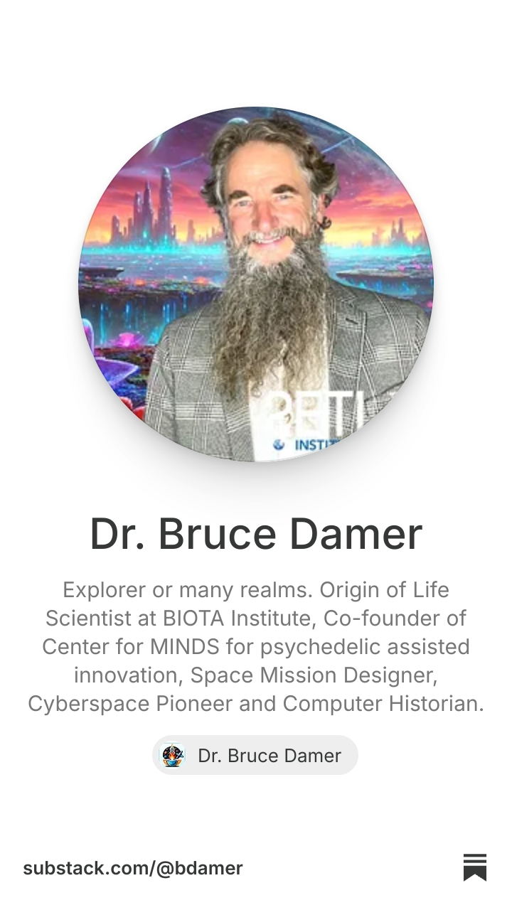 Dr. Bruce Damer | Substack