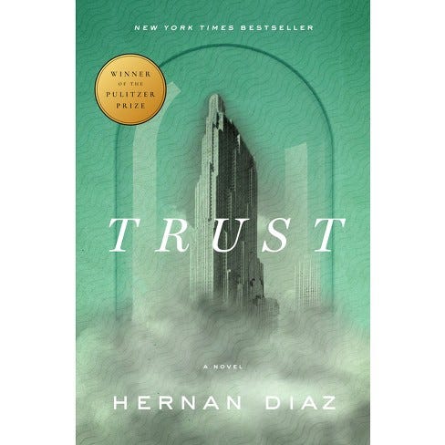 Trust (pulitzer Prize Winner) - By Hernan Diaz (hardcover) : Target Trust (pulitzer Prize Winner) - By Hernan Diaz (hardcover) : Target