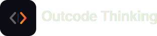 Outcode Thinking