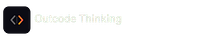 Outcode Thinking