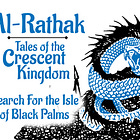 Ep. 5 - Search for the Isle of Black Palms: Al-Rathak Solo Actual Play