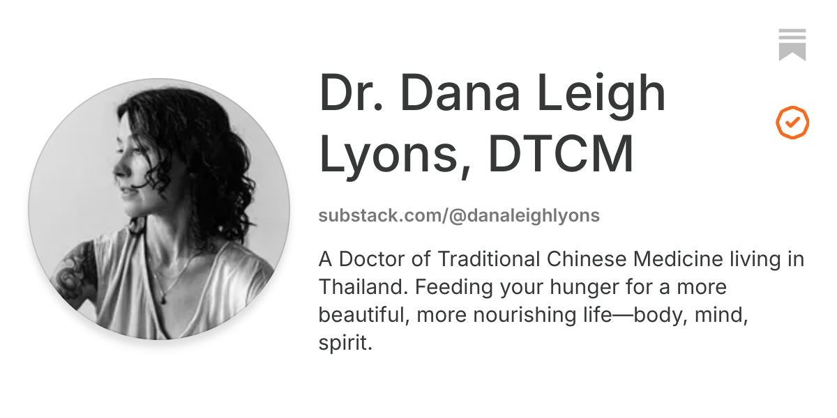 Dr. Dana Leigh Lyons, DTCM | Substack