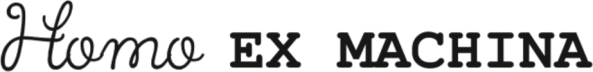 Homo Ex Machina