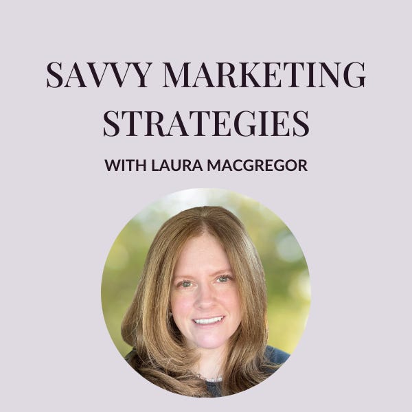 Savvy Marketing Strategies with Laura MacGregor