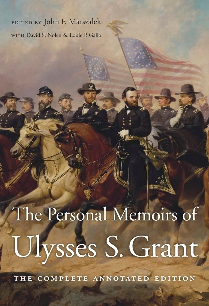 Amazon.com: The Personal Memoirs of Ulysses S. Grant: The Complete Annotated Edition: 978-0674976290: Grant, Ulysses S.: Books