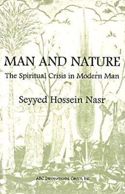 Seyyed Hossein Nasr Man and Nature