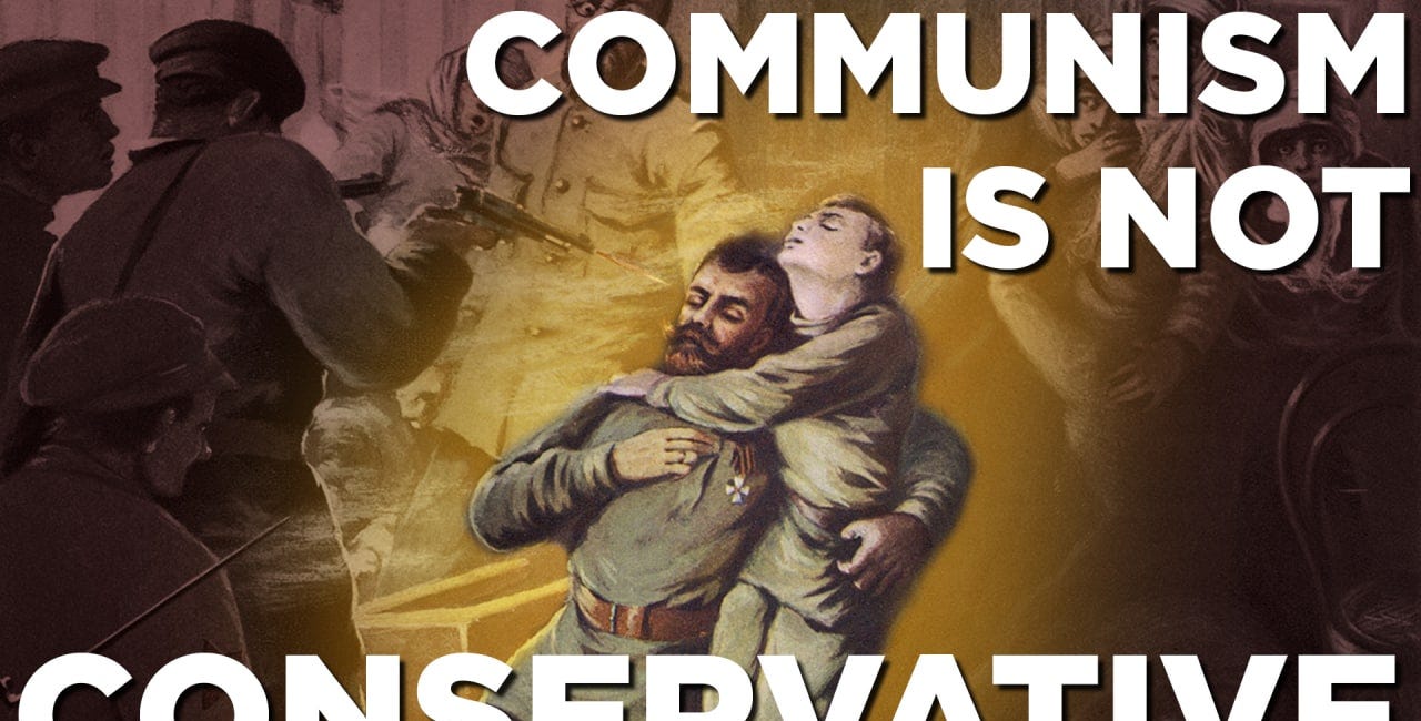 Communism Is Not Conservative