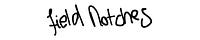 Field Notches