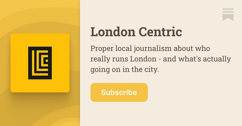 London Centric | Jim Waterson | Substack