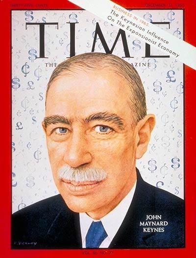 TIME Magazine Cover: John Maynard Keynes - Dec. 31, 1965 - Business - Money - Economy TIME Magazine Cover: John Maynard Keynes - Dec. 31, 1965 - Business - Money - Economy
