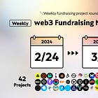42 Projects Funded from 2/24 to 3/1 [Weekly Web3 Fundraising NEWS]