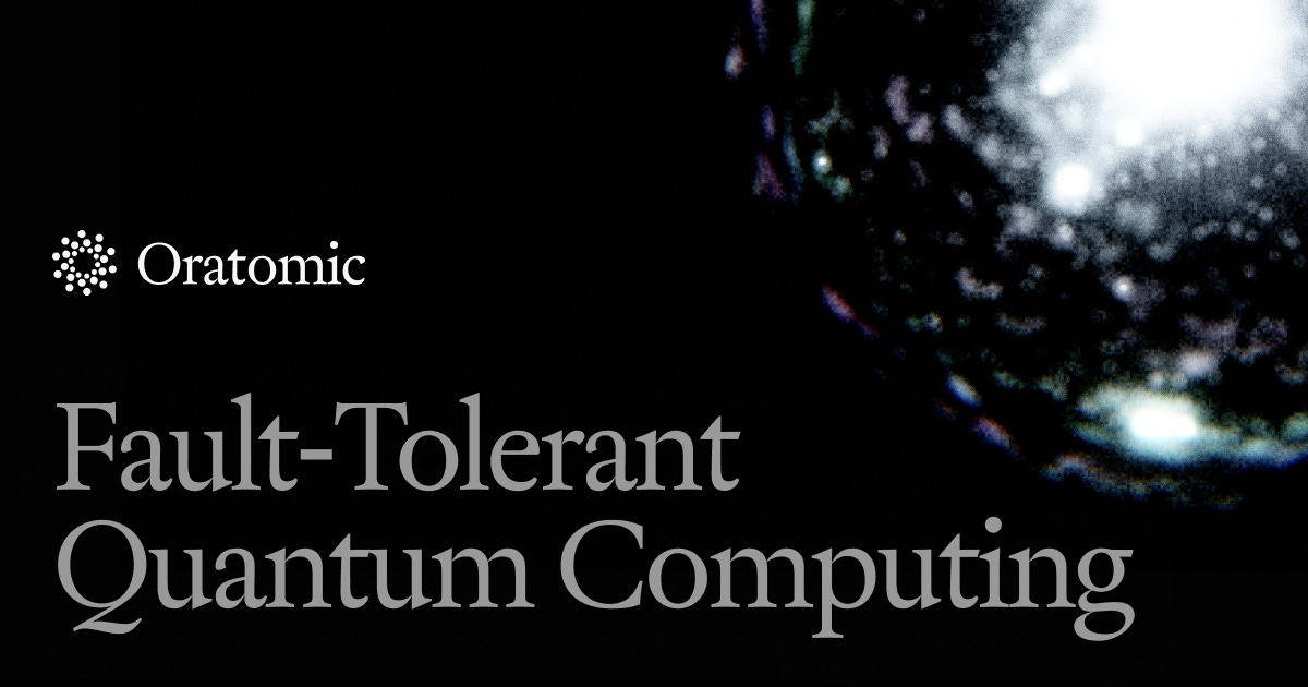Oratomic raises $300 million in Series A funding to build a fault-tolerant quantum computer
