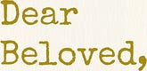 Dear Beloved