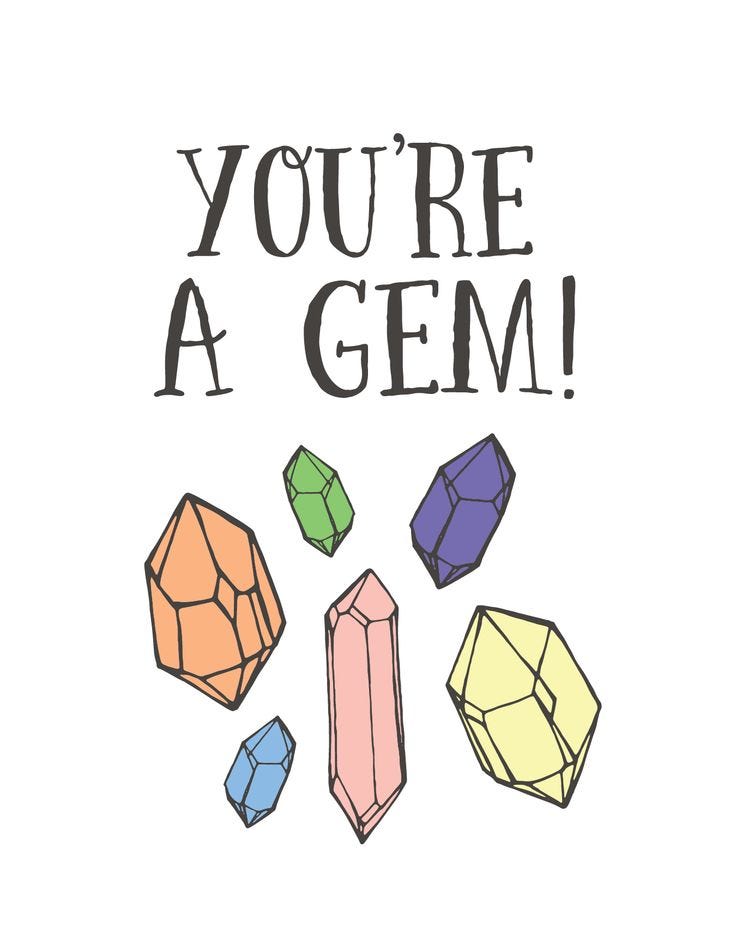 it's true, you're a gem! | Cute inspirational quotes, Cool words ...