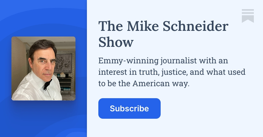 The Mike Schneider Show | Substack