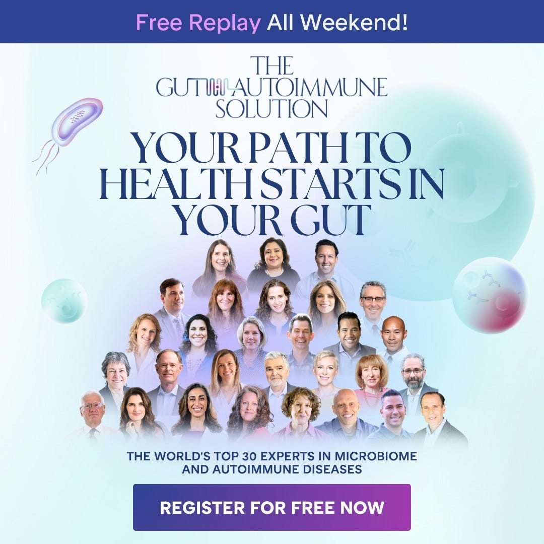 The Gut-Autoimmune Solution--replay this weekend The Gut-Autoimmune Solution--replay this weekend