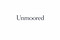 Unmoored