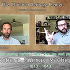 Christian Heritage Center Interview - Interview With Jordan Stone - Robert Murray M'Cheyne