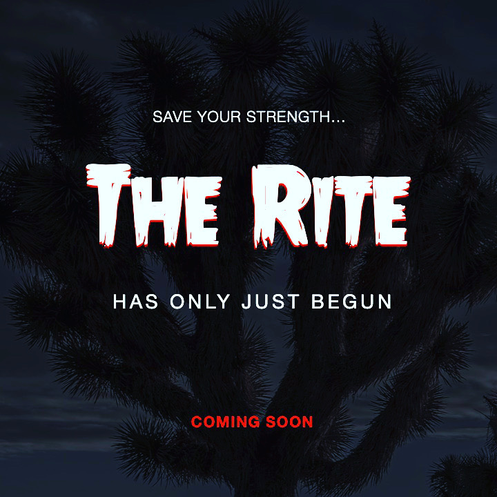 Save your strength...THE RITE has only just begun. Coming Soon.