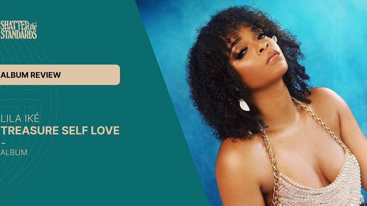 Album Review: Treasure Self Love by Lila Iké
