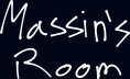 Massin's Room