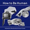 How to be Human Podcast 