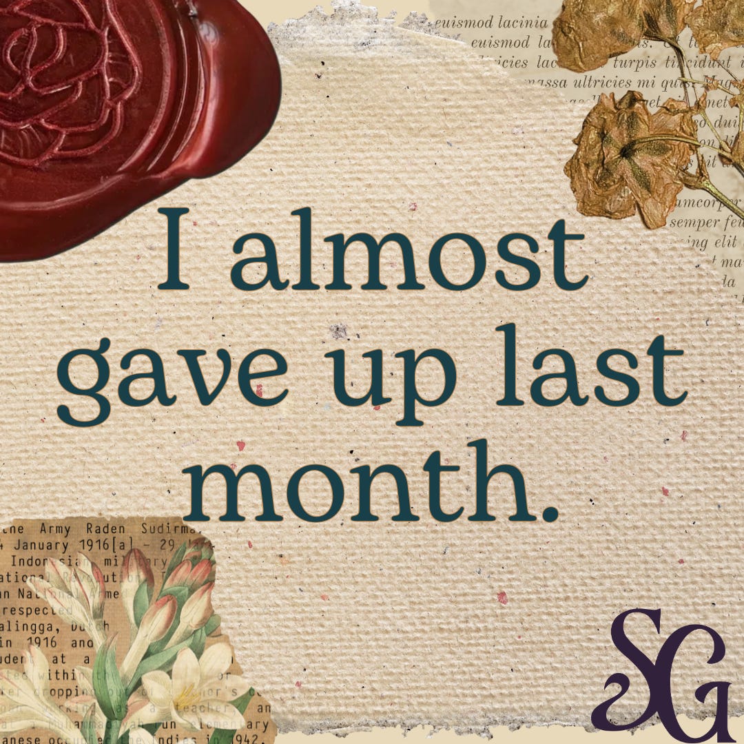 A photo that states "I almost gave up last month."