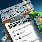 Rowdy Dragon’s NASCAR Fantasy Sportsbook: Autotrader 400 at Atlanta