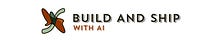 Build and Ship with AI