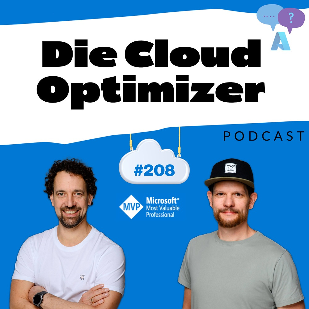 Podcast-Cover „Die Cloud Optimizer" #208 – Links: Christian mit Locken, Rechts: Matthias mit Cap. Microsoft MVP Badge. Podcast-Cover „Die Cloud Optimizer" #208 – Links: Christian mit Locken, Rechts: Matthias mit Cap. Microsoft MVP Badge.