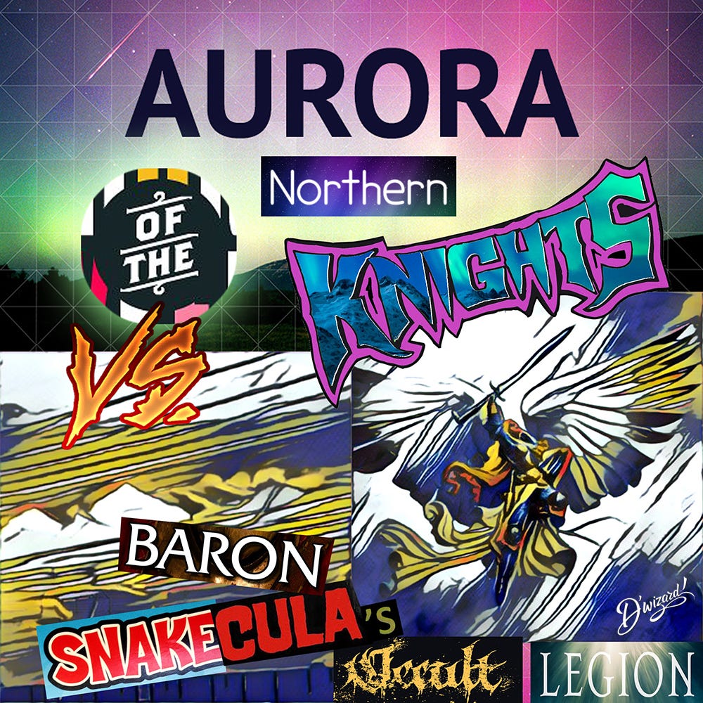 AURORA OF THE NORTHERN KNIGHTS VS. BARON SNAKECULA’S OCCULT LEGION