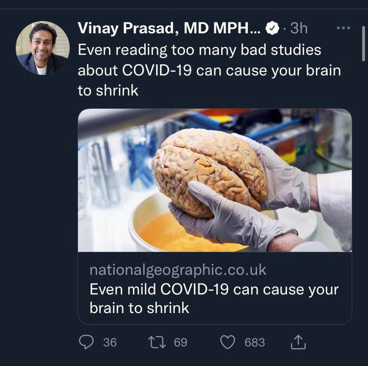 Vinay Prasad: "reading too many bad studies about COVID-19 causes your brain to shrink" Vinay Prasad: "reading too many bad studies about COVID-19 causes your brain to shrink"