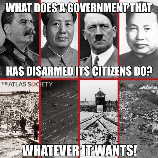 Μπορεί να είναι εικόνα 6 άτομα, χάρτης και κείμενο που λέει "WHAT DOES A GOVERNMENT THAT HAS DISARMED ITS CITIZENS DO? THE ATLAS SOCIETY ATLASSOCIETY sO 3 WHATEVER IT WANTS!" Μπορεί να είναι εικόνα 6 άτομα, χάρτης και κείμενο που λέει "WHAT DOES A GOVERNMENT THAT HAS DISARMED ITS CITIZENS DO? THE ATLAS SOCIETY ATLASSOCIETY sO 3 WHATEVER IT WANTS!"