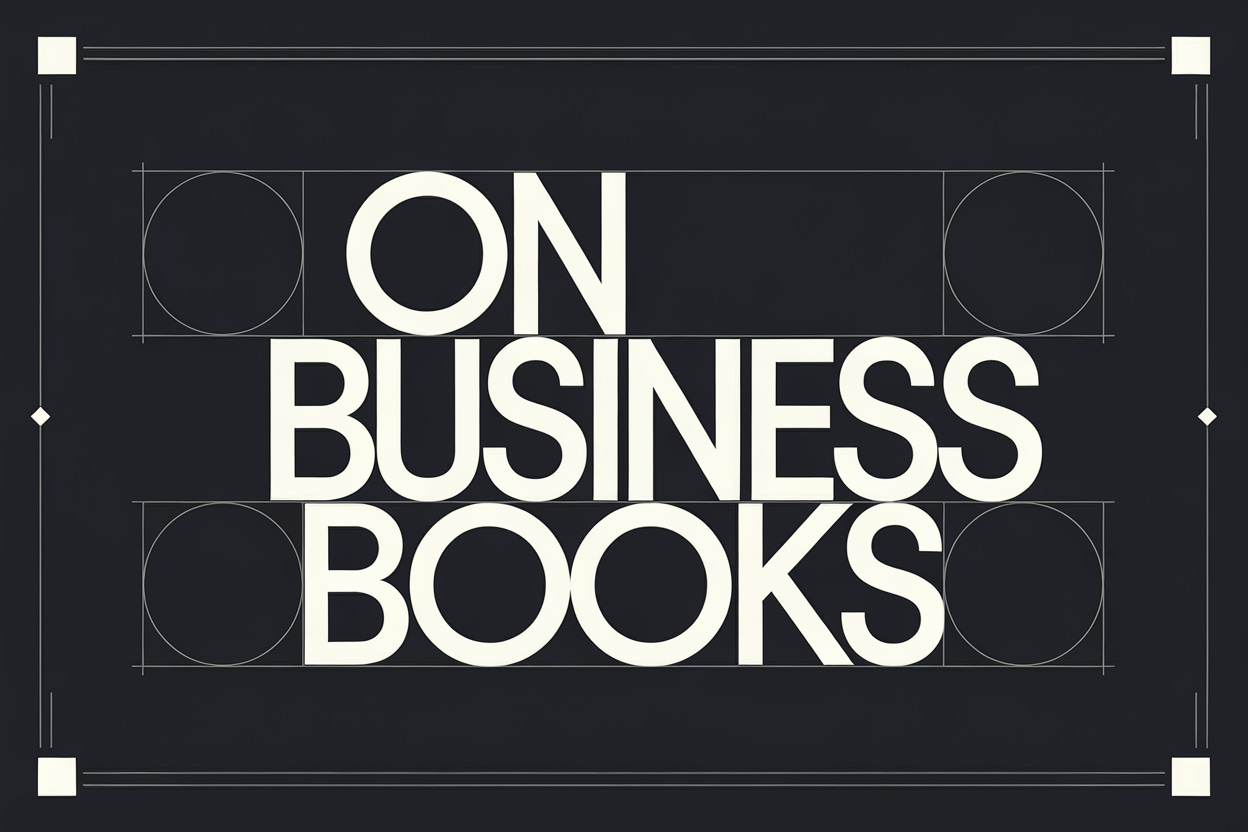 Reading "Business" Books Is A Waste Of Time