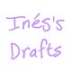 Inés's Drafts